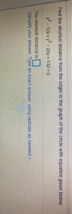 Solved Find the shortest distance from the origin to the | Chegg.com
