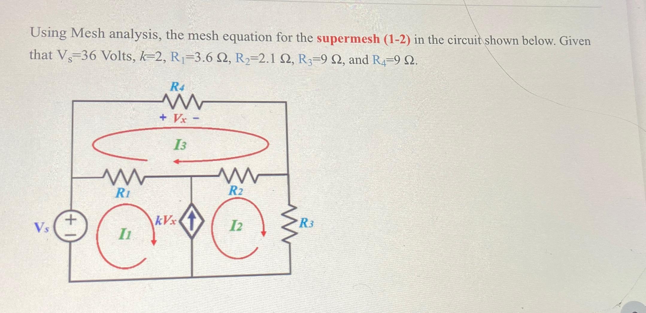 Solved Using Mesh Analysis, The Mesh Equation For The | Chegg.com