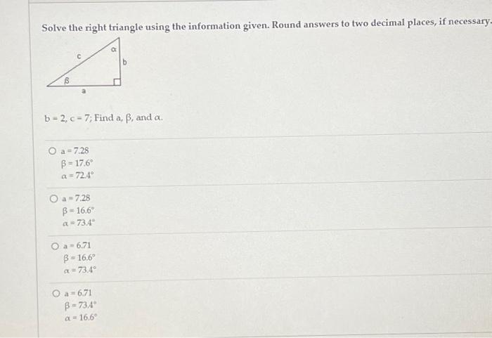 Solved Solve The Right Triangle Using The Information Given