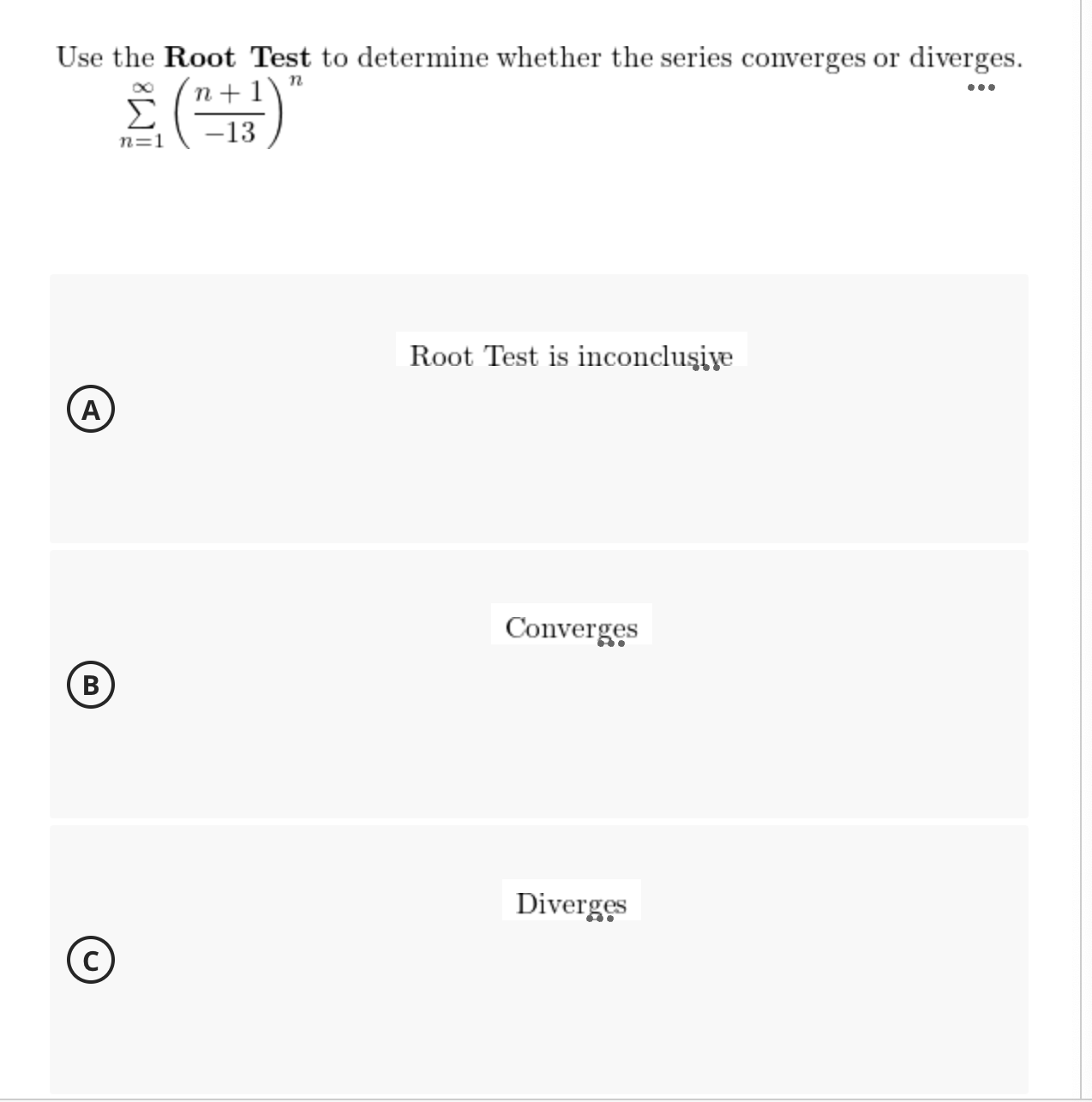 Root Test Problems Solved Use the Root Test to determine whether the series | Chegg.com