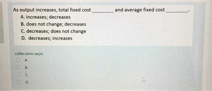 Solved And Average Fixed Cost As Output Increases Total 5818