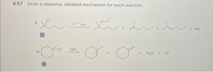 Solved 8.57 Draw a stepwise, detailed mechanism for each | Chegg.com