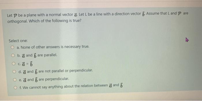 Solved Let P Be A Plane With A Normal Vector A Let L Be Chegg Com