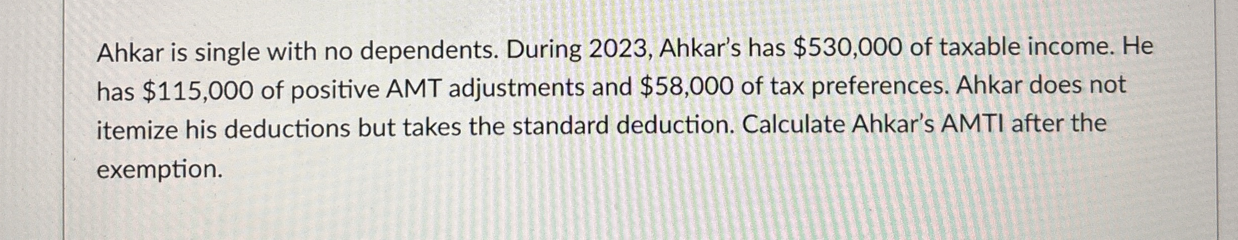 Solved Ahkar is single with no dependents. During 2023, | Chegg.com