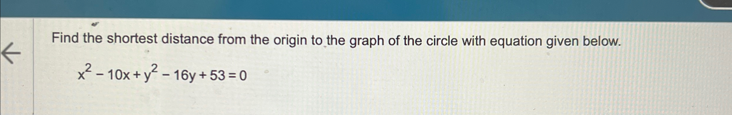 Solved Find the shortest distance from the origin to the | Chegg.com