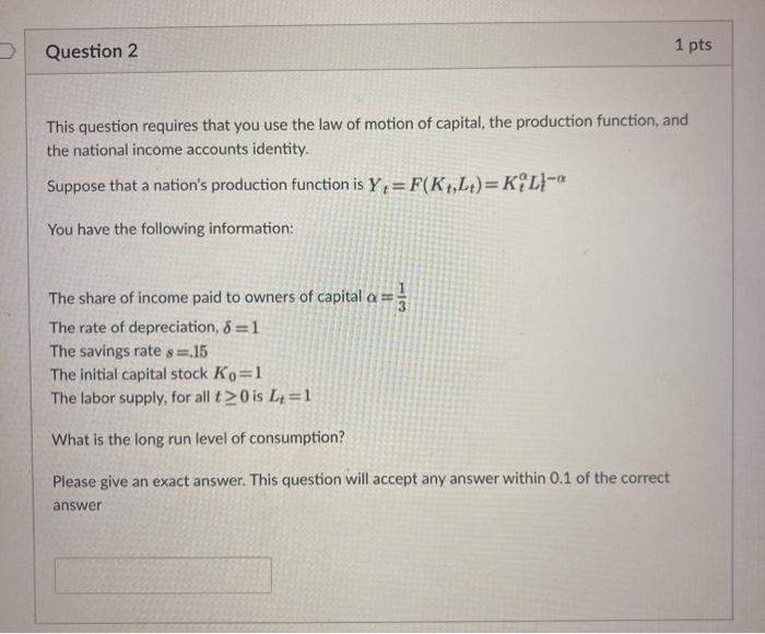 Solved Question 2 1 pts This question requires that you use | Chegg.com