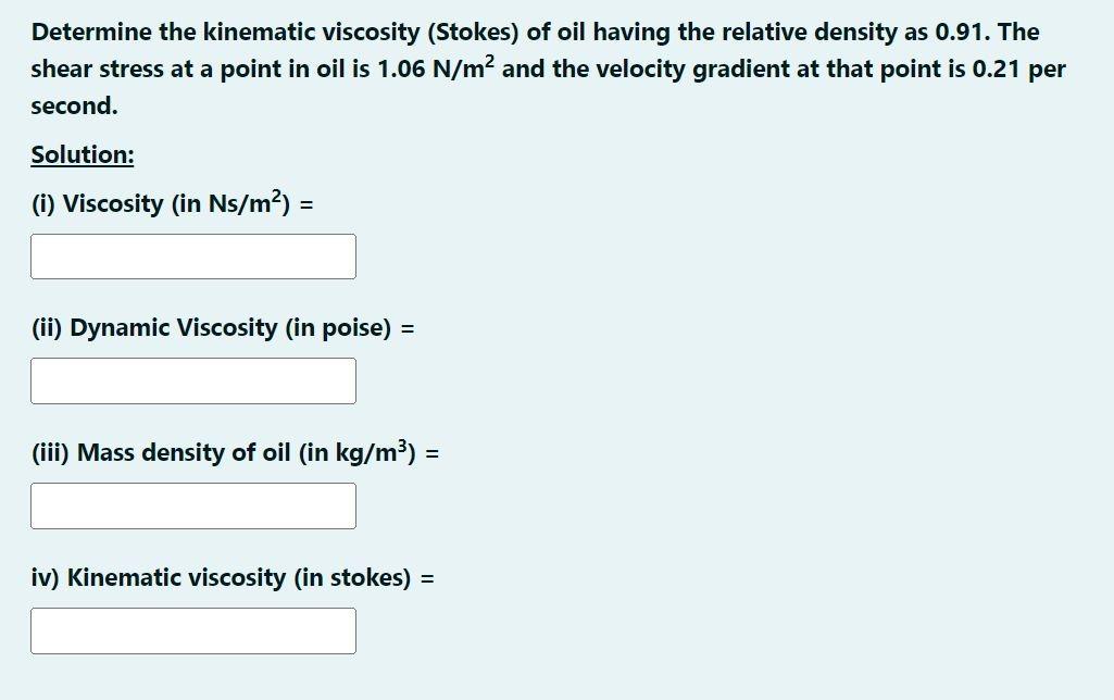Solved Determine the kinematic viscosity (Stokes) of oil