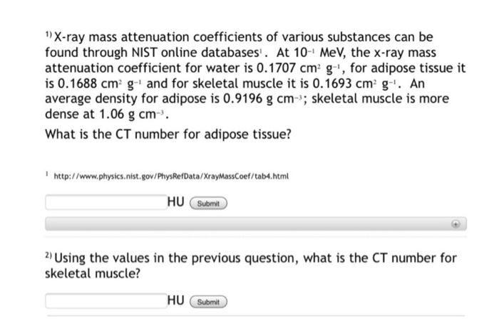 Solved 1X-ray mass attenuation coefficients of various | Chegg.com