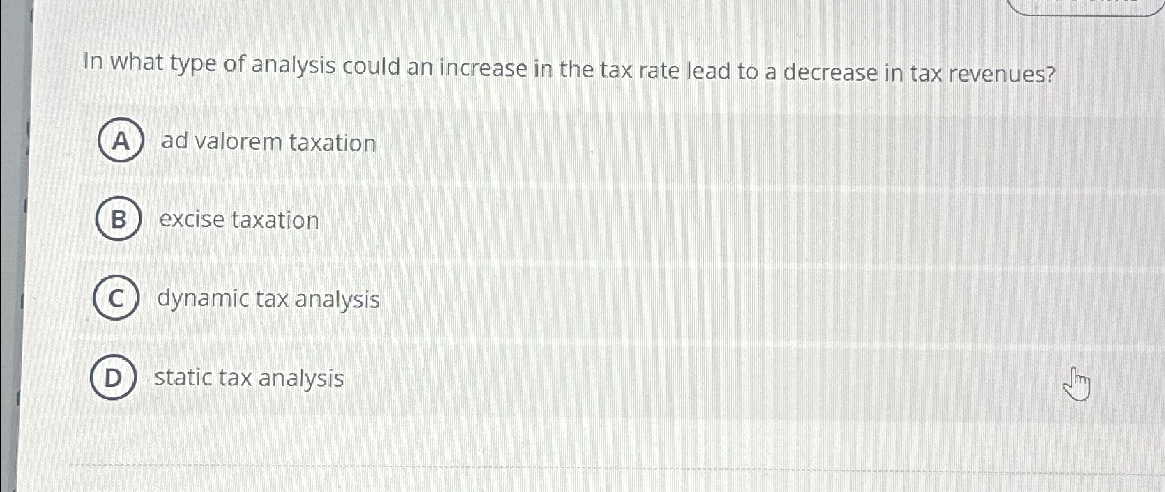 Solved In what type of analysis could an increase in the tax | Chegg.com