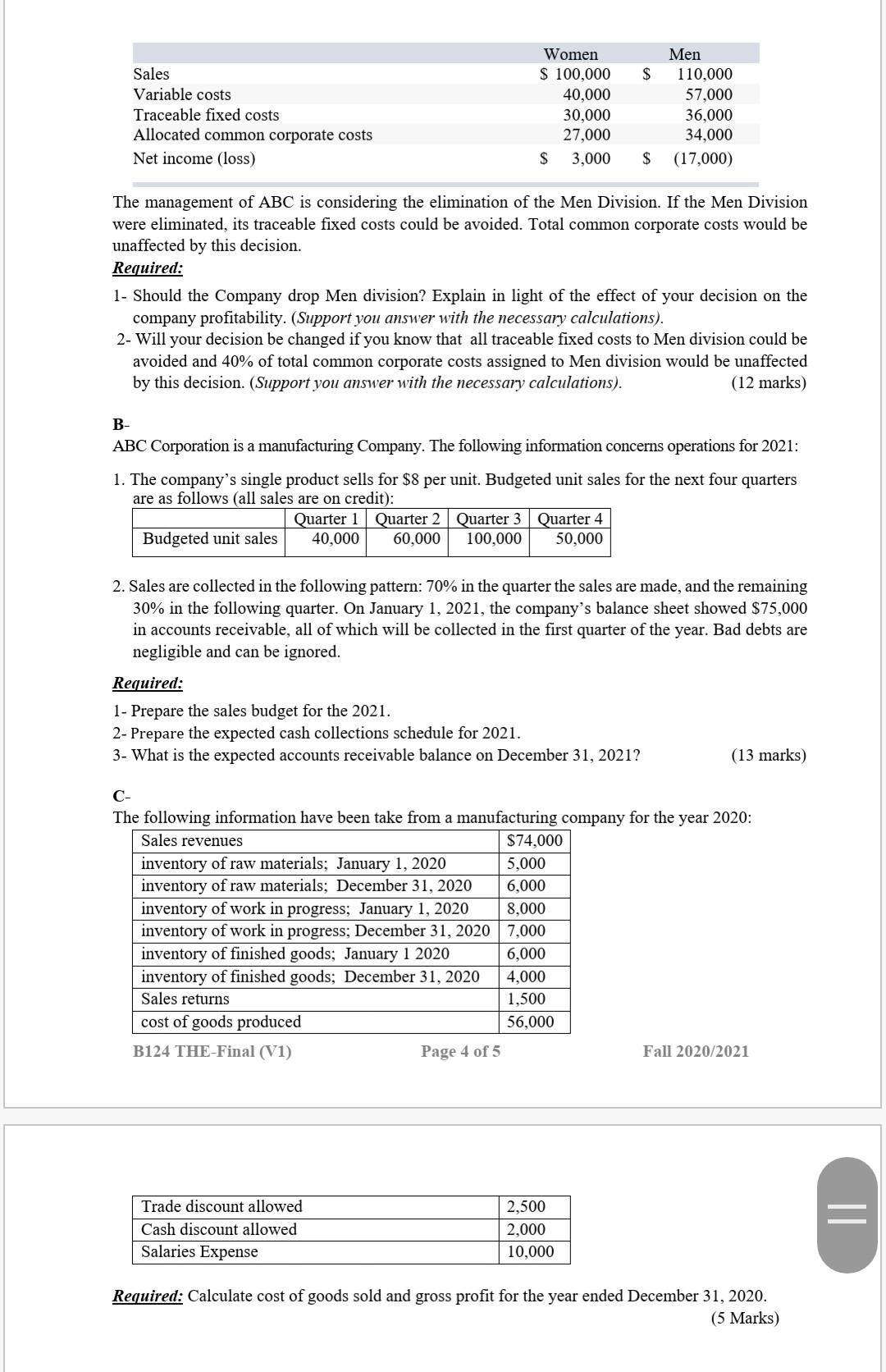 Solved Sales Variable costs Traceable fixed costs