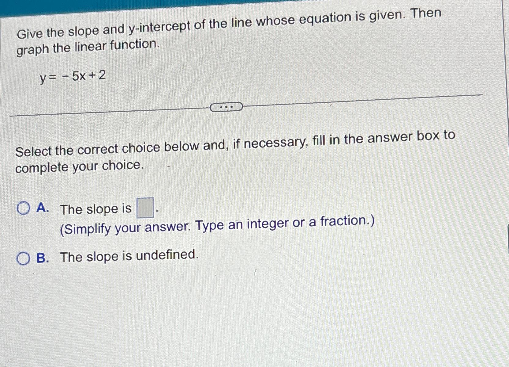Solved Give the slope and y-intercept of the line whose | Chegg.com