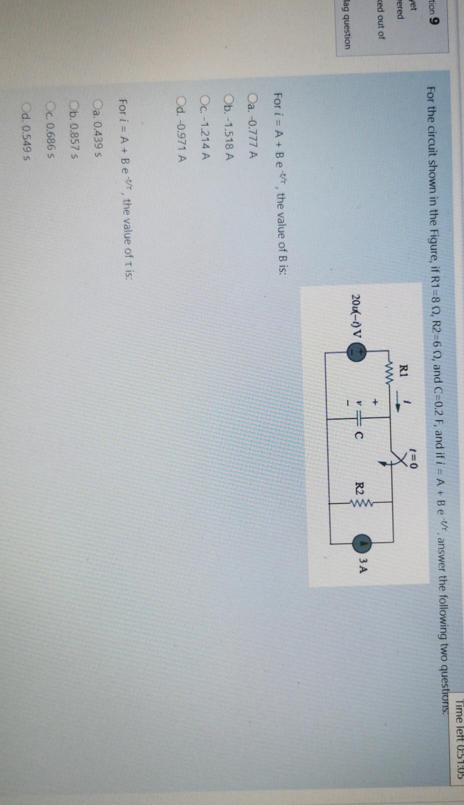 Solved Time lett 0:51:05 tion 9 For the circuit shown in the | Chegg.com