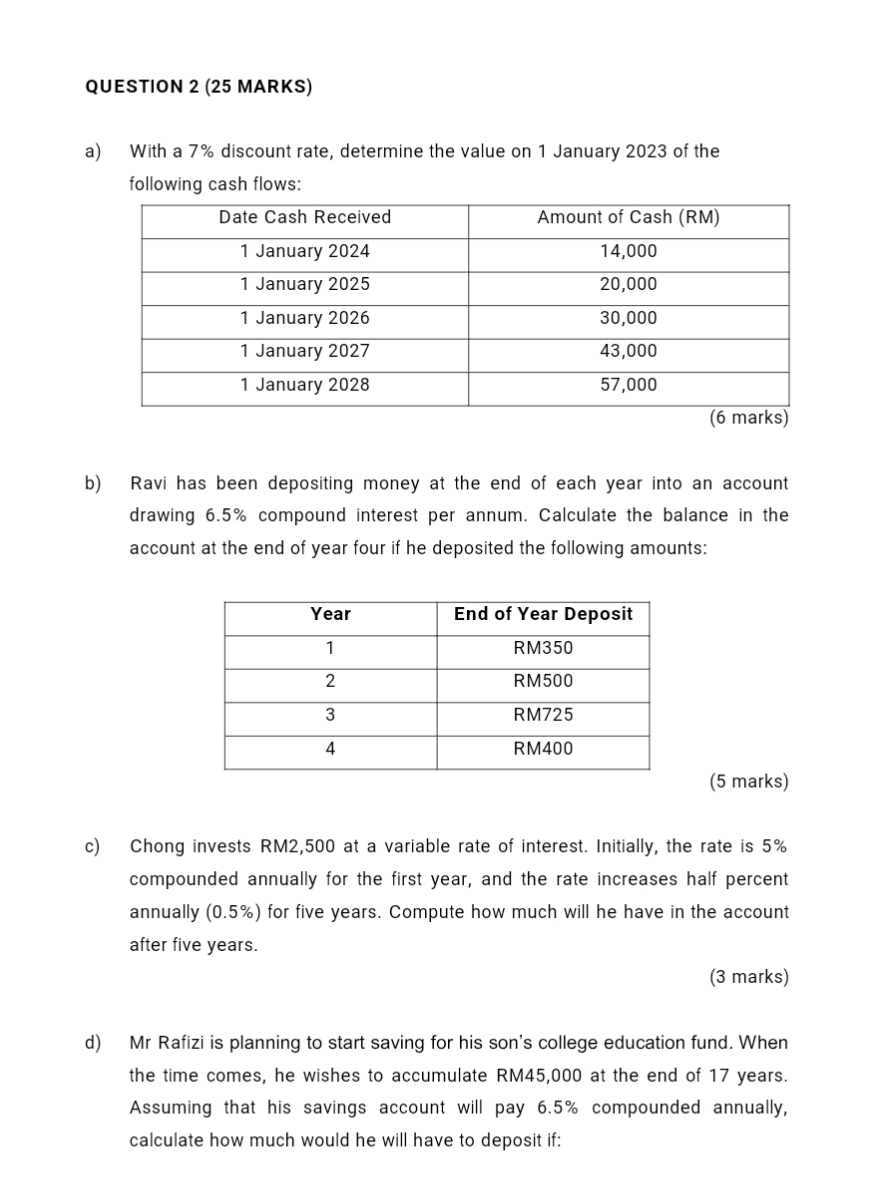Solved QUESTION 2 (25 ﻿MARKS)a) ﻿With a 7% ﻿discount rate, | Chegg.com