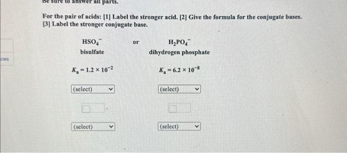 Solved For the pair of acids: [1] Label the stronger acid. | Chegg.com