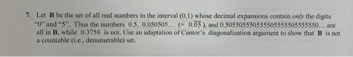 Solved 7. Let B be the set of all real numbers in the | Chegg.com