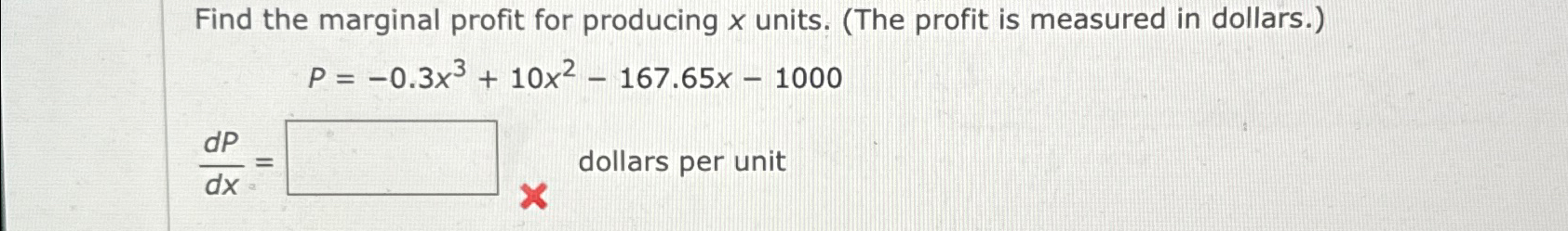 Solved Find the marginal profit for producing x ﻿units. (The | Chegg.com