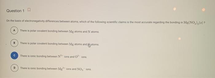 Question 1 On The Basis Of Electronegativity Diffe Chegg Com