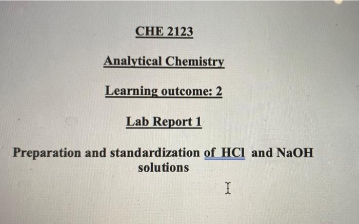 Solved CHE 2123 Analytical Chemistry Learning Outcome: 2 Lab | Chegg.com