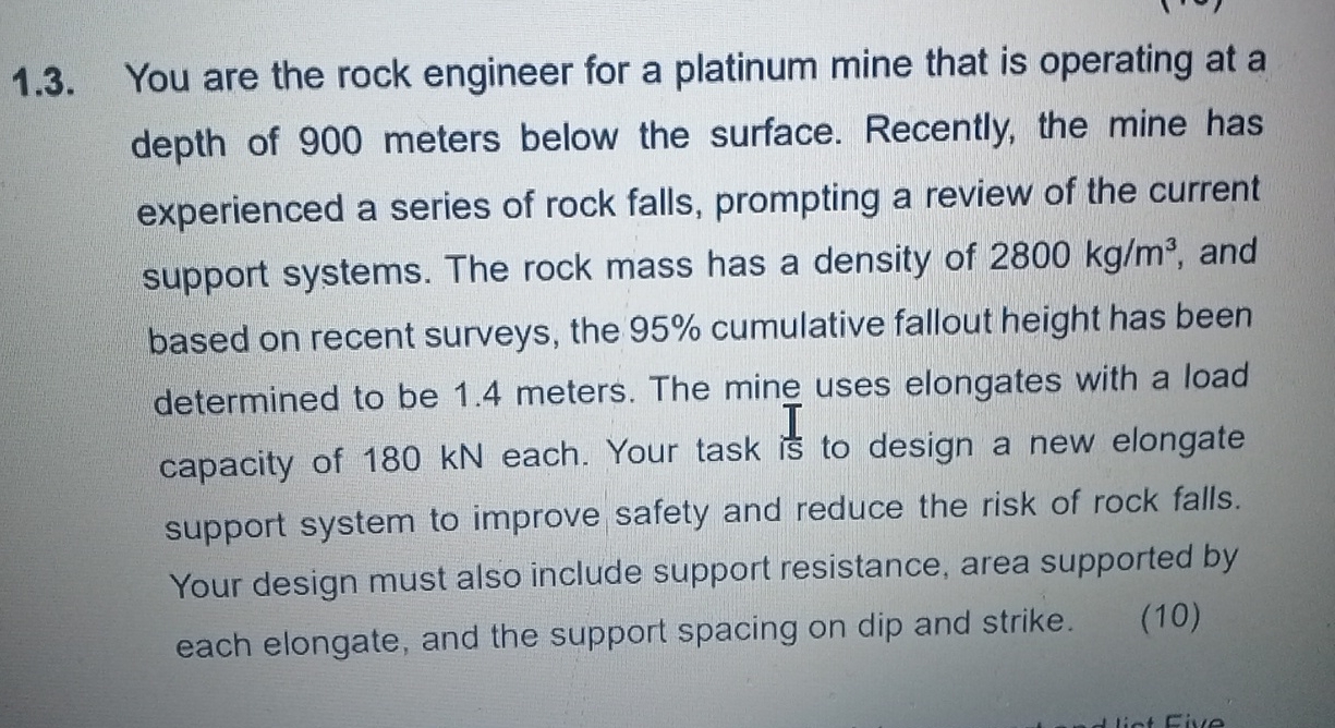 Mine Engineering Math Solved 1.3. You are the rock engineer for a platinum mine | Chegg.com