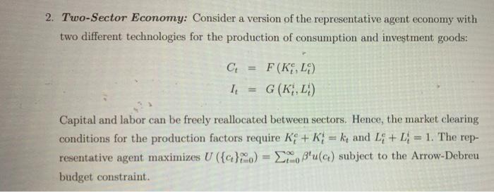 Solved 2. Two-Sector Economy: Consider a version of the | Chegg.com
