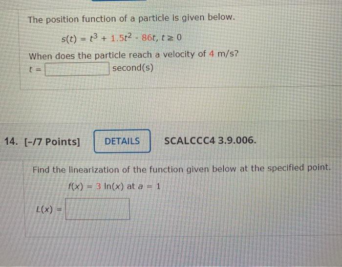 Solved The position function of a particle is given below. | Chegg.com