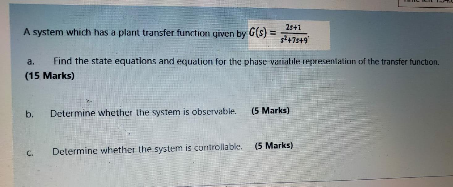 Solved A System Which Has A Plant Transfer Function Given By