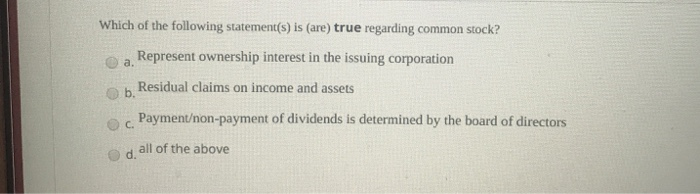 Which Of The Following Statements Is Correct Regarding Common Stock
