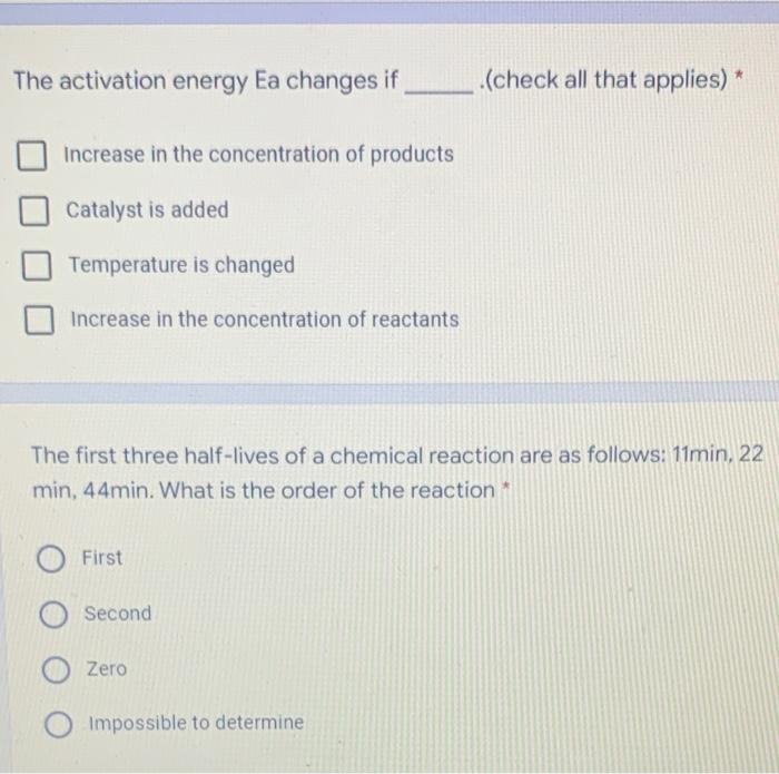 Solved The activation energy Ea changes if (check all that | Chegg.com
