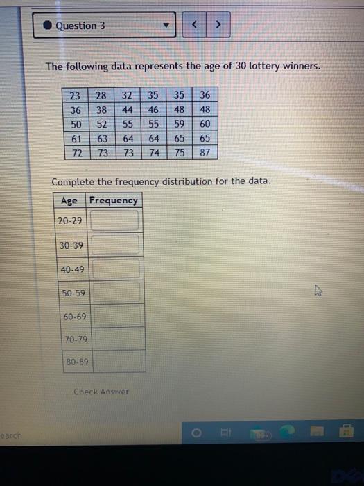 Solved Question 3 The following data represents the age | Chegg.com