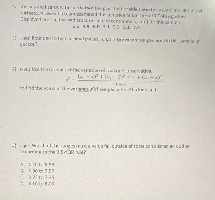 Solved 4. Geckos are lizards with specialized toe pads that