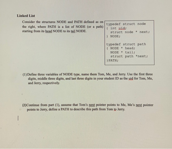 Solved Linked List Consider the structures NODE and PATH | Chegg.com