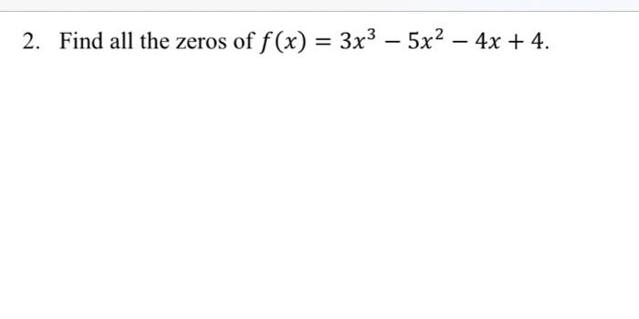 \( f(x)=3 x^{3}-5 x^{2}-4 x+4 \)