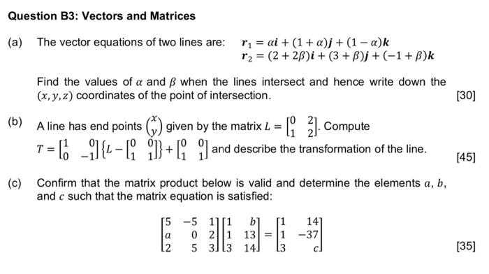 Solved Question B3: Vectors And Matrices (a) The Vector | Chegg.com