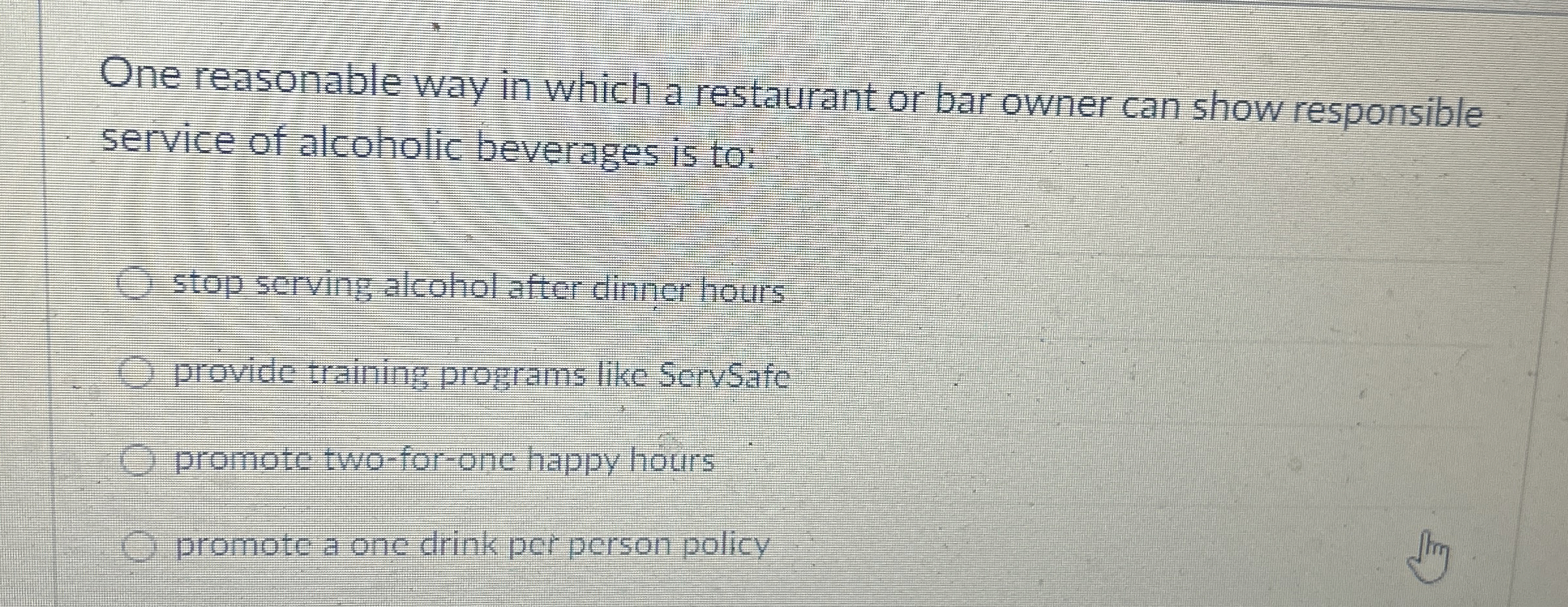 Solved One reasonable way in which a restaurant or bar owner