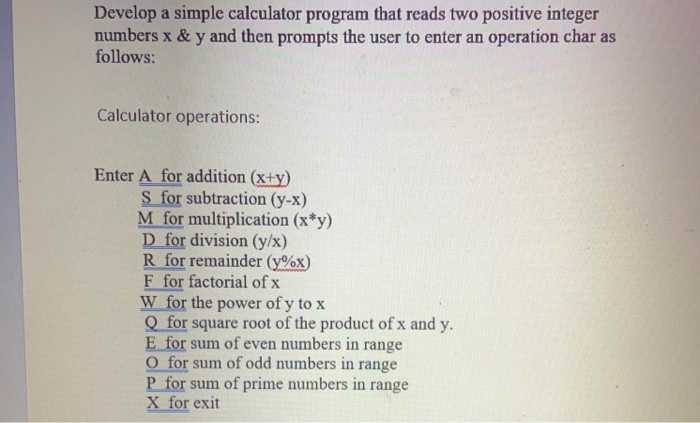Solved Develop a simple calculator program that reads two | Chegg.com
