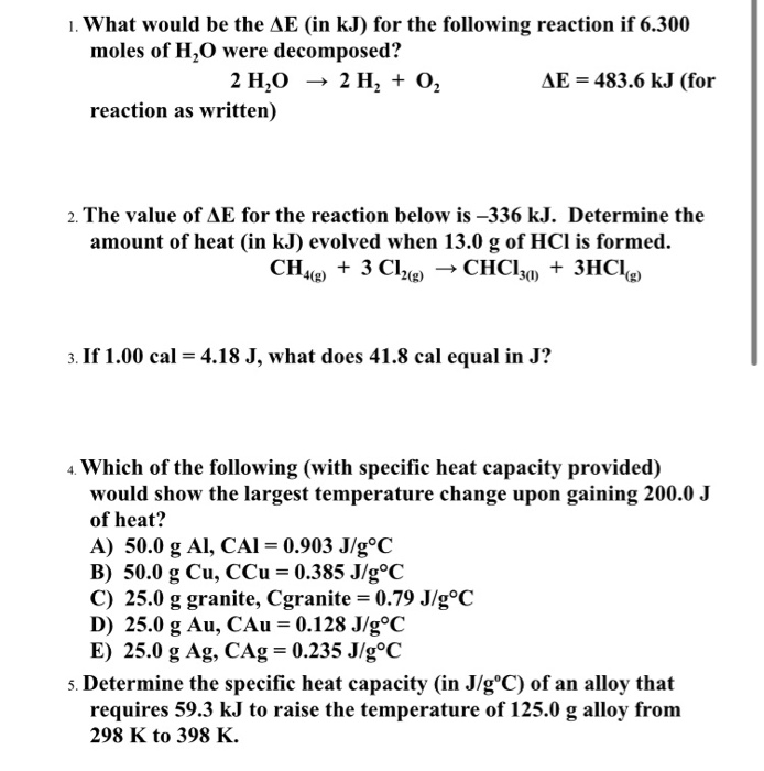 Solved 1 What Would Be The Ae In Kj For The Following Chegg Com