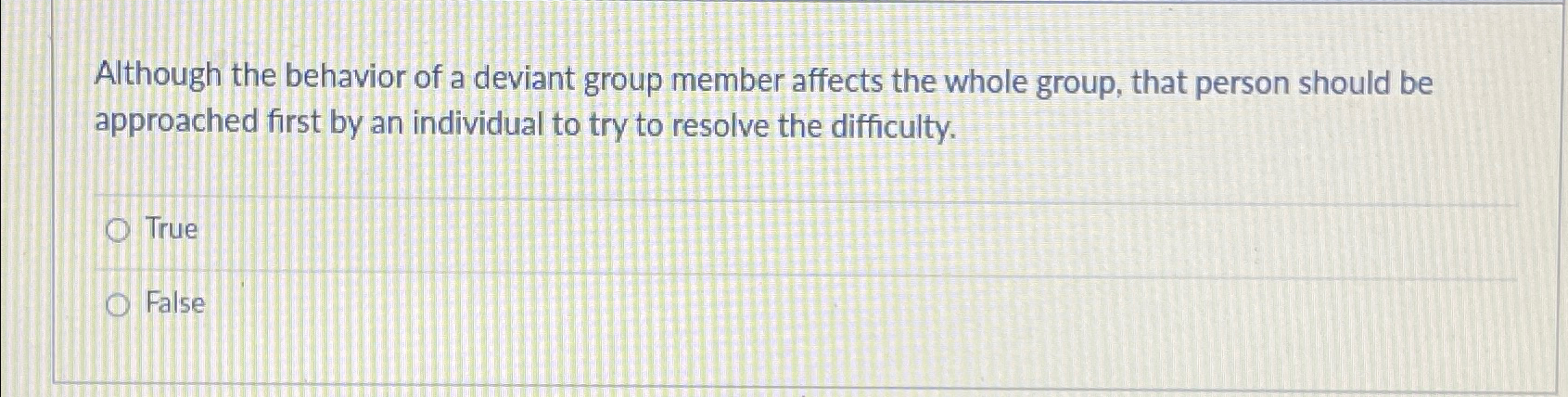 Solved Although the behavior of a deviant group member | Chegg.com