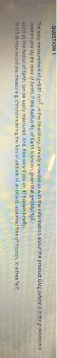 Solved QUESTION 1 The easy measurement of g-9.81 m/s2 in the | Chegg.com