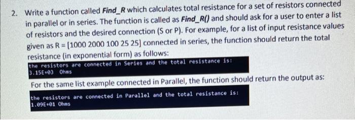 Solved Write a function called Find_R which calculates total | Chegg.com