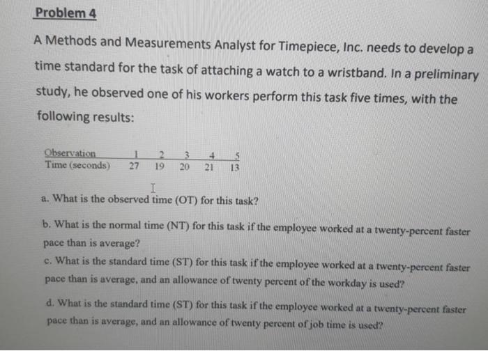 Solved Problem 4 A Methods and Measurements Analyst for | Chegg.com