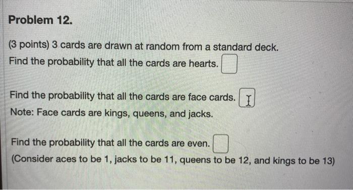Solved Problem 12. (3 points) 3 cards are drawn at random | Chegg.com
