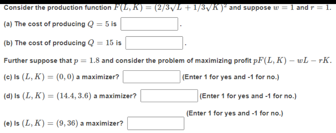 Solved Consider the production function F(L,K) = (2/3/4 + | Chegg.com