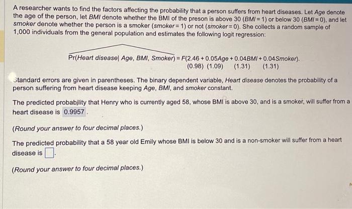 Solved A researcher wants to find the factors affecting the | Chegg.com