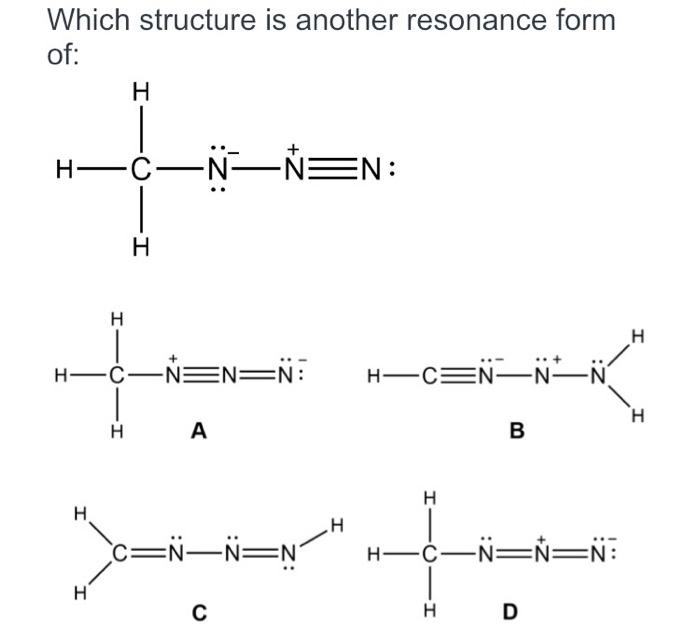 Solved Which Structure Is Another Resonance Form Of H H Chegg Com