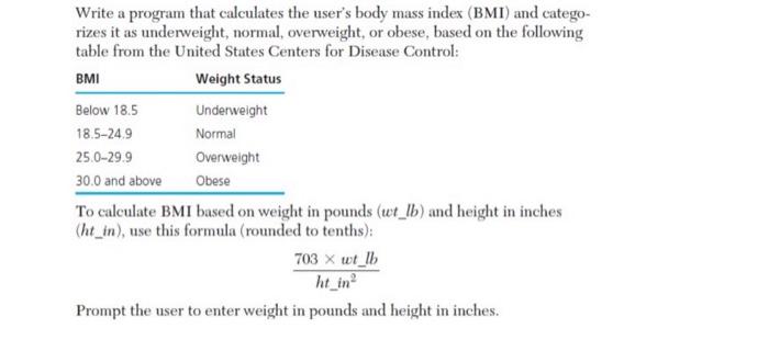 Solved Write a program that calculates the user's body mass | Chegg.com