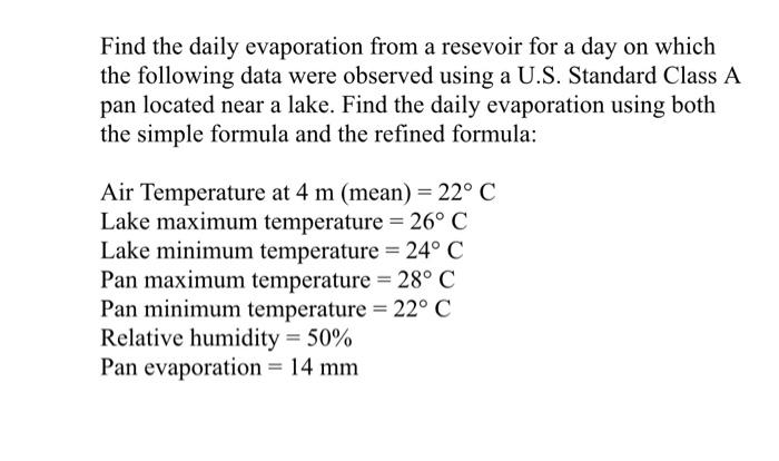Solved Find the daily evaporation from a resevoir for a day | Chegg.com