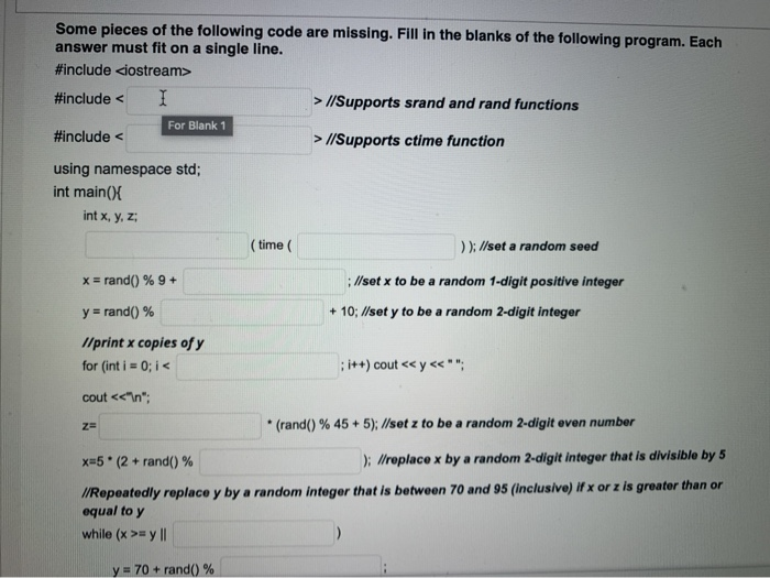 Solved Some pieces of the following code are missing. Fill | Chegg.com