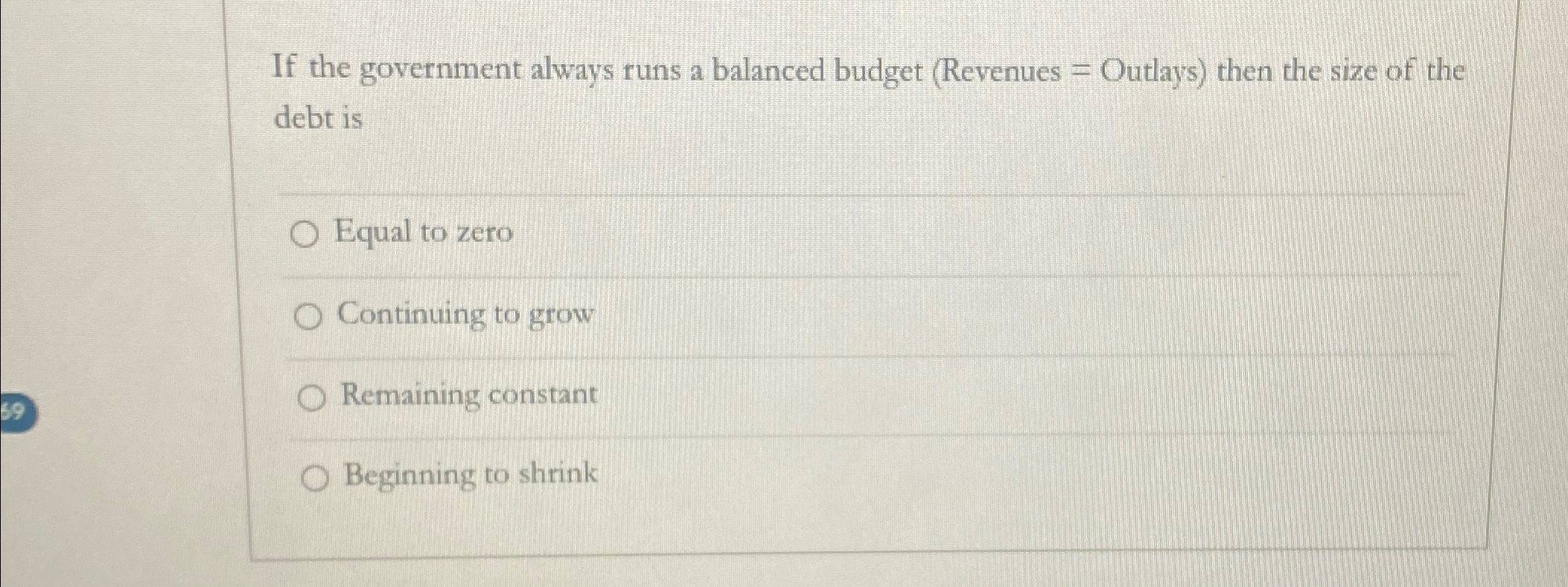 Solved If The Government Always Runs A Balanced Budget | Chegg.com