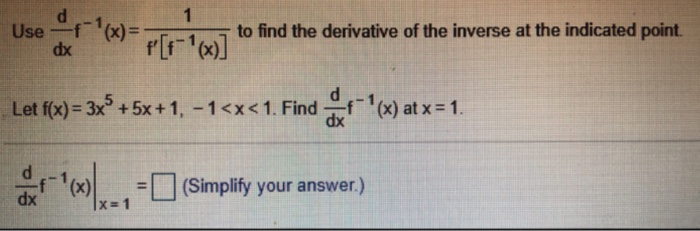 Solved 1 d Use dx -(x)= to find the derivative of the | Chegg.com