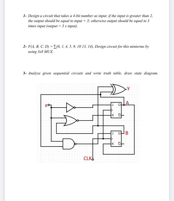 Solved 1- Design a circuit that takes a 4-bit number as | Chegg.com